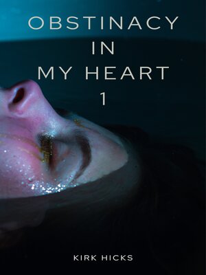 cover image of OBSTINACY IN MY HEART